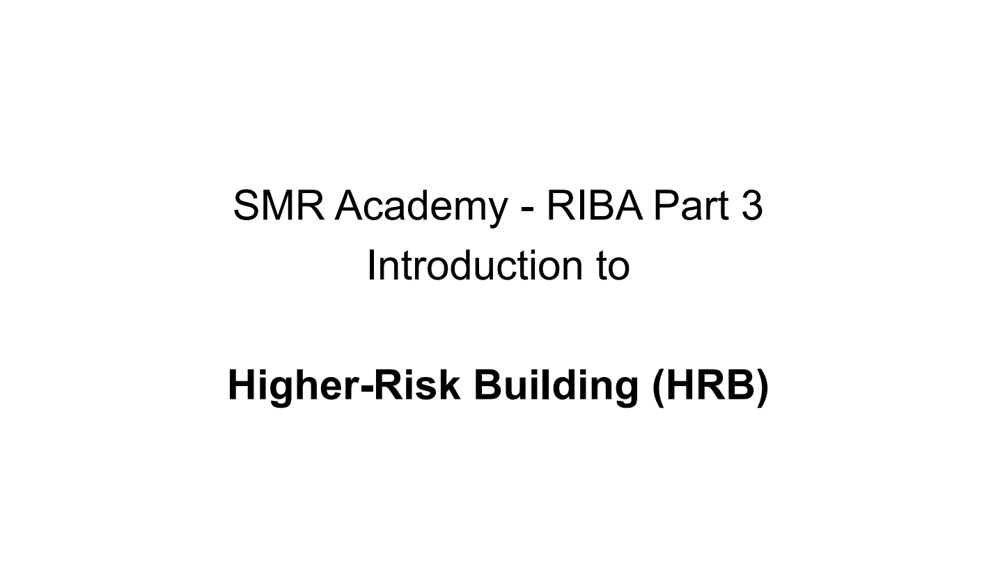 SMRs Guide to Higher-Risk Building Safety